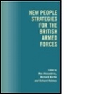 Cover: New People Strategies for the British Armed Forces - Frank Cass Publishers