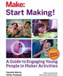 Cover: Start Making - Make Community, LLC