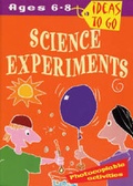 Cover: Science Experiments: Ages 6-8 - A & C Black Publishers Ltd