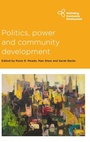 Cover: Politics, Power and Community Development - Policy Press