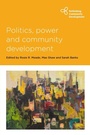 Cover: Politics, Power and Community Development - Policy Press