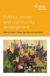 Enlarge image Cover: Politics, Power and Community Development - Policy Press