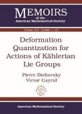 Cover: Deformation Quantization for Actions of Kahlerian Lie Groups - American Mathematical Society