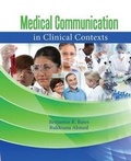 Cover: Medical Communication in Clinical Contexts - Kendall/Hunt Publishing Co ,U.S.