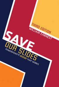 Enlarge image Cover: Save Our Slides: PowerPoint Design That Works - Kendall/Hunt Publishing Co ,U.S.