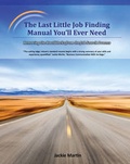 Cover: The Last Little Job Finding Manual You'll Ever Need: Removing the Roadblocks from the Job Search Process - Kendall/Hunt Publishing Co ,U.S.