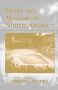 Enlarge image Cover: Sport and Memory in North America - Routledge