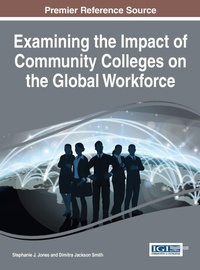 Enlarge image Cover: Examining the Impact of Community Colleges on the Global Workforce - Idea Group,U.S.