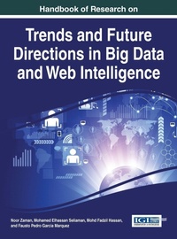 Enlarge image Cover: Handbook of Research on Trends and Future Directions in Big Data and Web Intelligence - Idea Group,U.S.