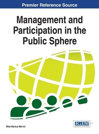 Enlarge image Cover: Management and Participation in the Public Sphere - Idea Group,U.S.