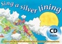 Cover: Sing a Silver Lining (Book + CD) - A & C Black Music