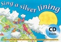 Cover: Sing a Silver Lining (Book + CD) - A & C Black Music