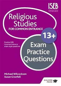 Enlarge image Cover: Religious Studies for Common Entrance 13+ Exam Practice Questions - Galore Park Publishing Ltd