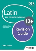 Cover: Latin for Common Entrance 13+ Revision Guide (for the June 2022 exams) - Galore Park Publishing Ltd