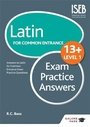 Cover: Latin for Common Entrance 13+ Exam Practice Answers Level 1 - Galore Park Publishing Ltd