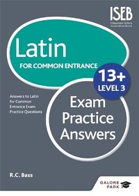 Enlarge image Cover: Latin for Common Entrance 13+ Exam Practice Answers Level 3 - Galore Park Publishing Ltd