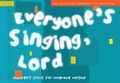 Cover: Everyone's Singing, Lord (Book + CD/CD-ROM) - A & C Black Music