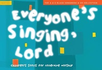 Enlarge image Cover: Everyone's Singing, Lord (Book + CD/CD-ROM) - A & C Black Music