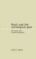 Cover: Music and the Sociological Gaze - Manchester University Press