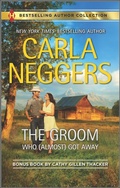 Cover: The Groom Who (Almost) Got Away - Harlequin Bestselling Author Collection