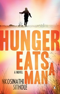 Enlarge image Cover: Hunger Eats a Man - Penguin Books (South Africa)