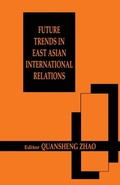 Cover: Future Trends in East Asian International Relations - Routledge