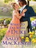 Cover: What to Do With a Duke - Tantor Media, Inc