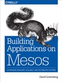 Cover: Building Applications on Mesos - O'Reilly