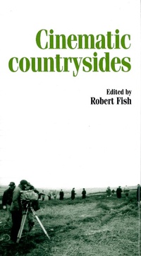 Enlarge image Cover: Cinematic Countrysides - Manchester University Press