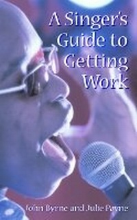 Enlarge image Cover: A Singer's Guide to Getting Work - Methuen Drama