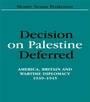 Cover: Decision on Palestine Deferred - Routledge