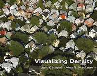 Abbildung von: Visualizing Density - Lincoln Institute of Land Policy