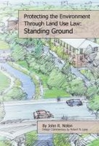 Abbildung von: Protecting the Local Environment Through Land Use Law - Environmental Law Institute