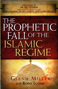 Enlarge image Cover: Prophetic Fall Of The Islamic Regime - Creation House