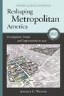 Cover: Reshaping Metropolitan America - NYU Press