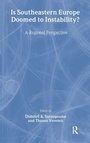 Cover: Is Southeastern Europe Doomed to Instability? - Routledge