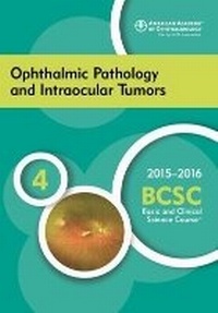 Enlarge image Cover: 2015-2016 Basic and Clinical Science Course (BCSC): Ophthalmic Pathology and Intraocular Tumors Section 4 - American Academy of Ophthalmology
