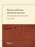 Cover: The Law of Estates and Future Interests - Foundation Press