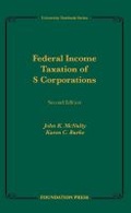 Cover: Federal Income Taxation of S Corporations - Foundation Press