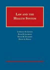 Abbildung von: Law and the Health System - Foundation Press