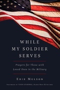 Cover: WHILE MY SOLDIER SERVES - Hachette Nashville