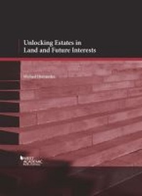 Enlarge image Cover: Unlocking Estates in Land and Future Interests - West Academic Press
