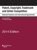 Cover: Patent, Copyright, Trademark and Unfair Competition, Selected Statutes and Intl Agreements - West Academic Press