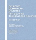 Cover: Selected Commercial Statutes for Secured Transactions Courses, 2014 - West Academic Press