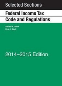 Enlarge image Cover: Selected Sections Federal Income Tax Code and Regulations 2014-2015 - West Academic Press