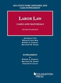 Cover: Labor Law, Cases and Materials 2014 - West Academic Press