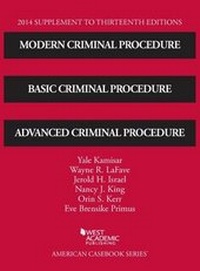 Enlarge image Cover: Modern Criminal Procedure, Basic Criminal Procedure and Advanced Criminal Procedure 2014 - West Academic Press
