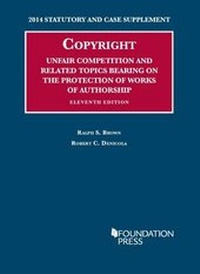 Enlarge image Cover: Copyright, Unfair Competition, and Related Topics Bearing on the Protection of Works of Authorship - West Academic Press
