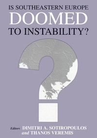 Enlarge image Cover: Is Southeastern Europe Doomed to Instability? - Routledge