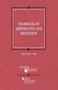 Abbildung von: Yearbook on Arbitration and Mediation, Volume 6 - 2014 - Foundation Press